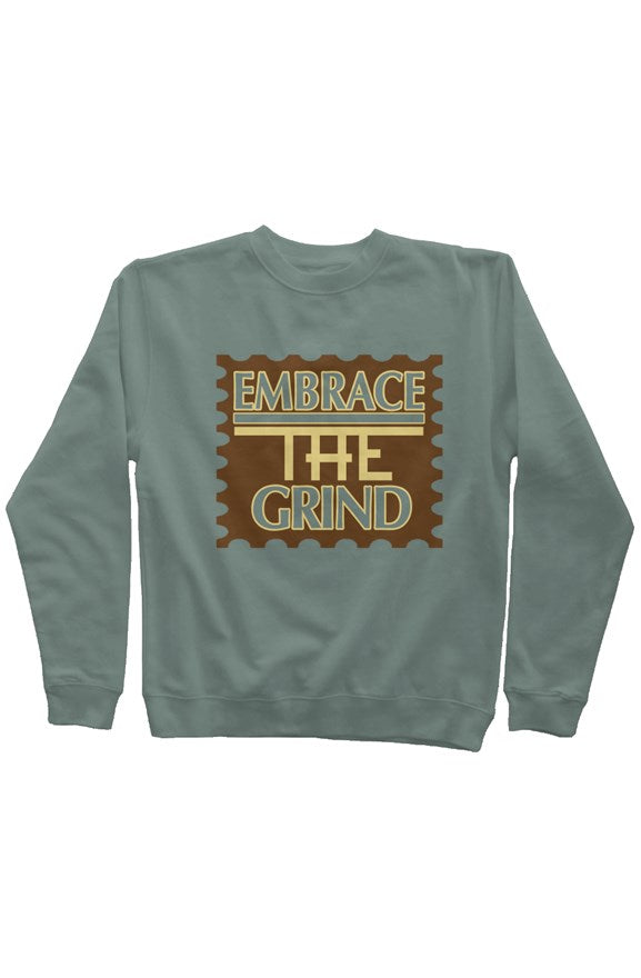 Embrace The Grind Sweatshirt
